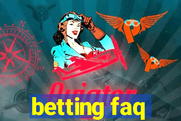 betting faq