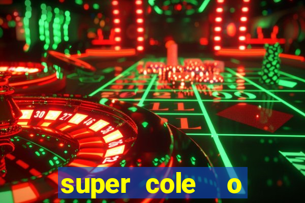 super cole  o 7784 jogos para pc download