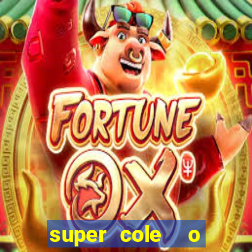 super cole  o 7784 jogos para pc download