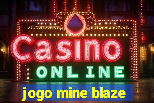 jogo mine blaze