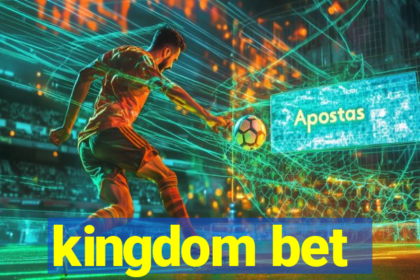 kingdom bet