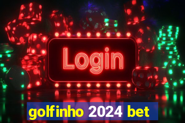 golfinho 2024 bet