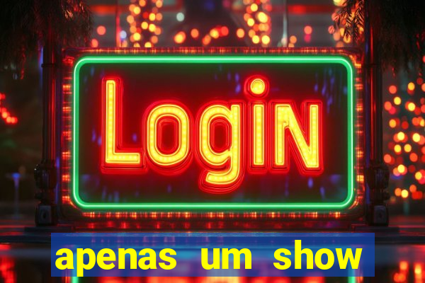 apenas um show pancadaria 2