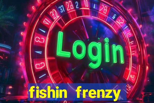 fishin frenzy fortune spins slot free play