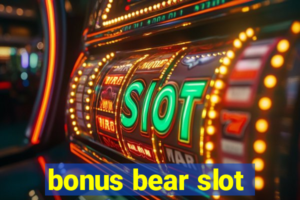 bonus bear slot