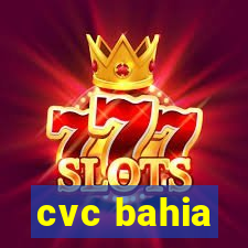 cvc bahia