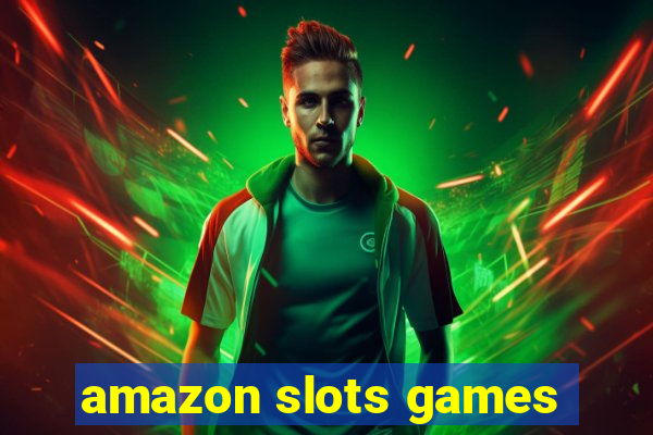 amazon slots games