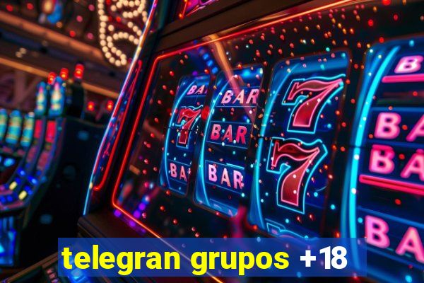 telegran grupos +18