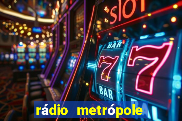 rádio metrópole fm salvador