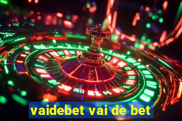 vaidebet vai de bet