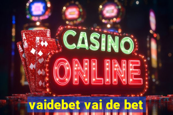 vaidebet vai de bet