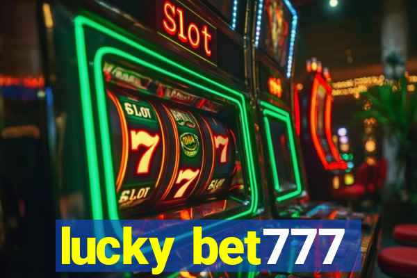 lucky bet777