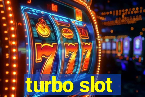 turbo slot