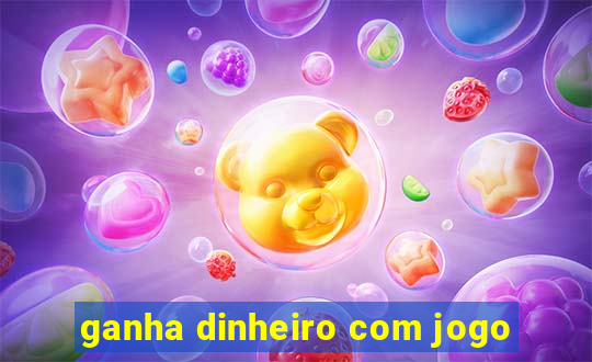 ganha dinheiro com jogo