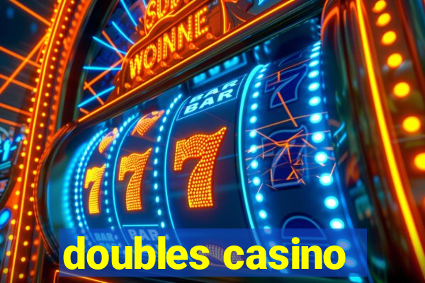 doubles casino