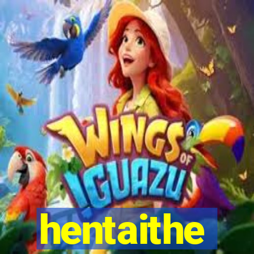 hentaithe