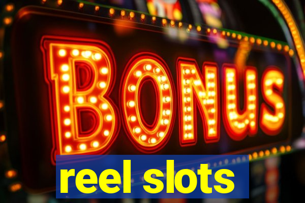 reel slots