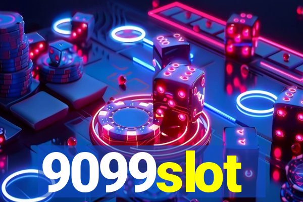 9099slot