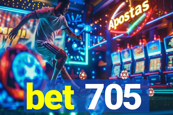 bet 705