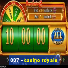 007 - casino royale