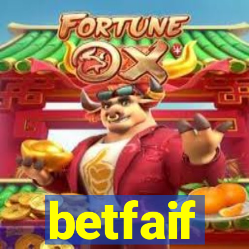 betfaif