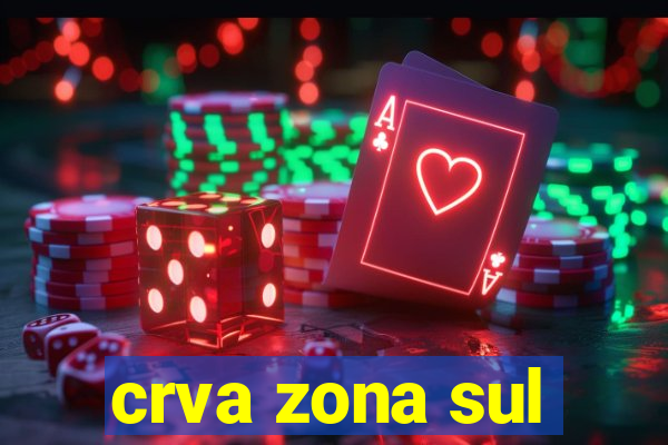 crva zona sul