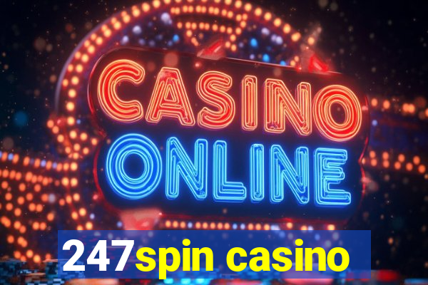 247spin casino