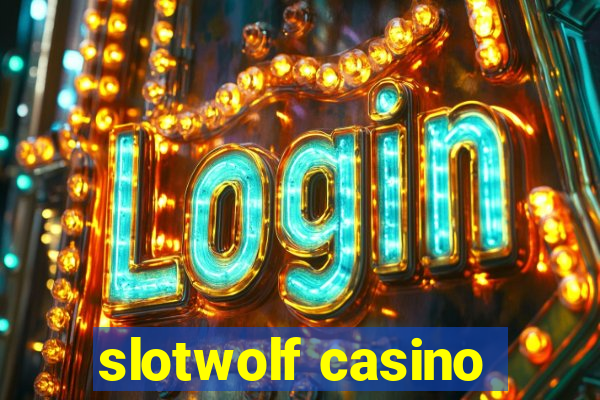 slotwolf casino