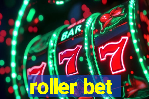 roller bet