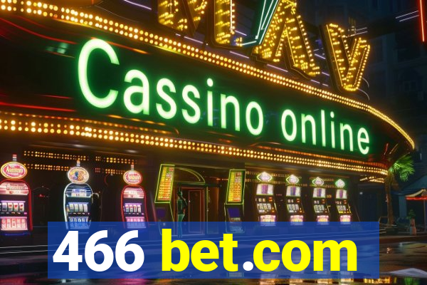 466 bet.com