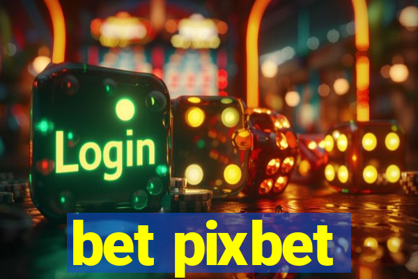 bet pixbet