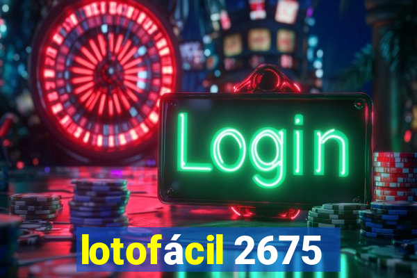 lotofácil 2675