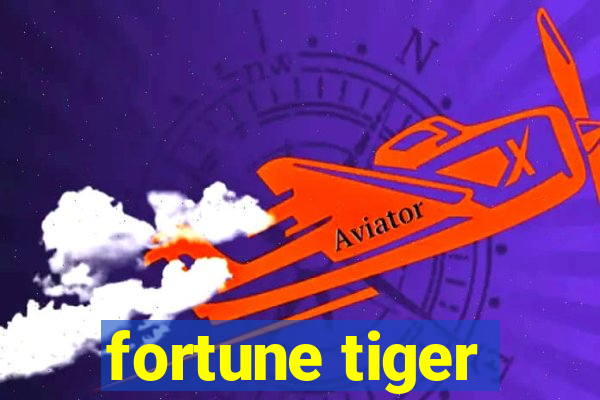 fortune tiger