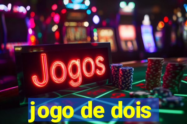 jogo de dois