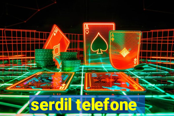 serdil telefone