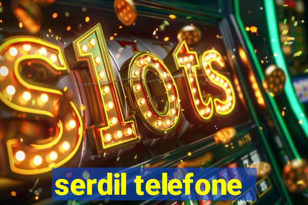 serdil telefone