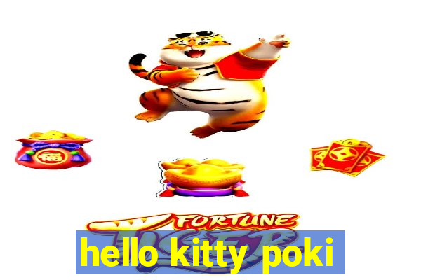 hello kitty poki