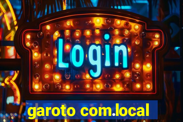 garoto com.local