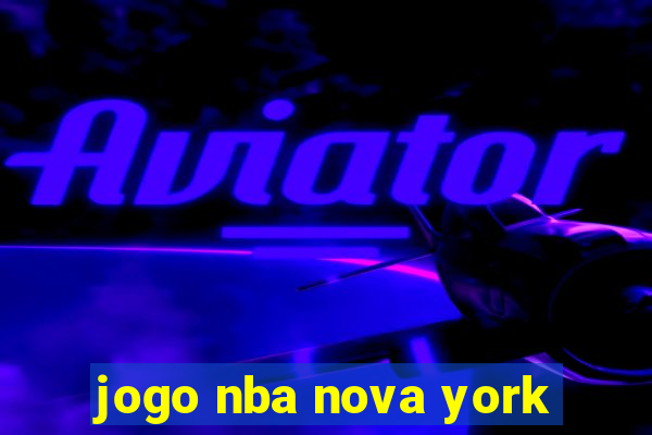 jogo nba nova york