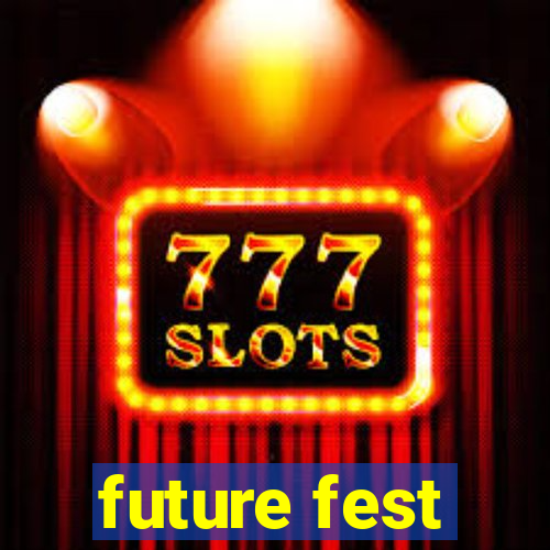 future fest