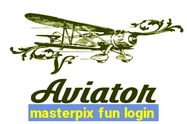 masterpix fun login