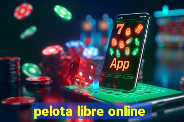 pelota libre online