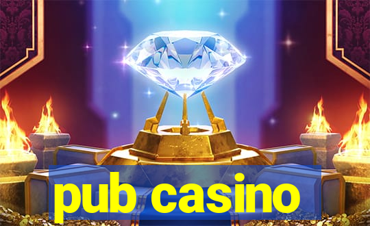 pub casino