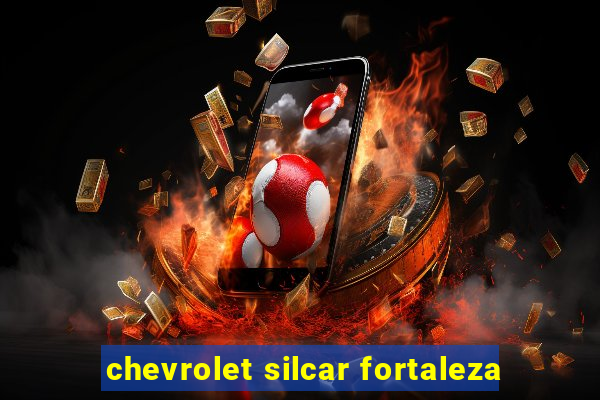 chevrolet silcar fortaleza