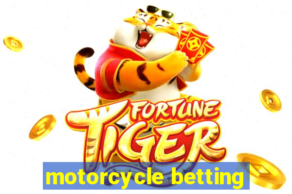 motorcycle betting