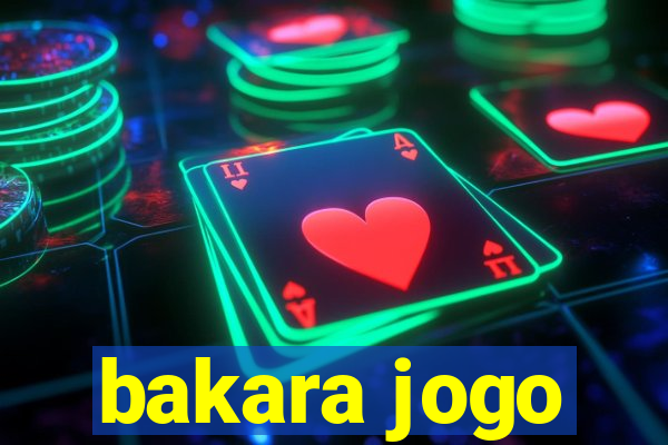 bakara jogo