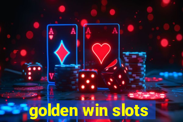 golden win slots