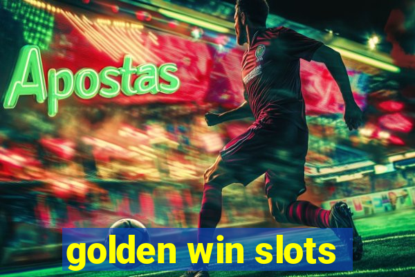 golden win slots