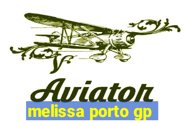 melissa porto gp