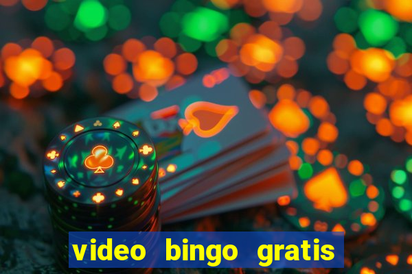 video bingo gratis turbo h